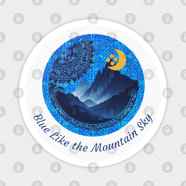Blue Like the Mountain Sky Magnet by Pimcolle